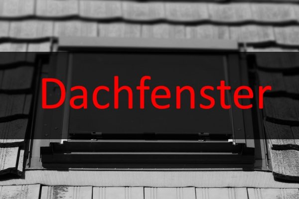 Dachfenster